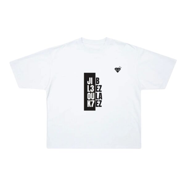 Jib L3ez Oula K7ez T-shirt